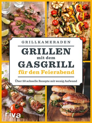 cover image of Grillen mit dem Gasgrill für den Feierabend